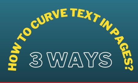 How To Curve Text In Pages (3 Easy Methods)